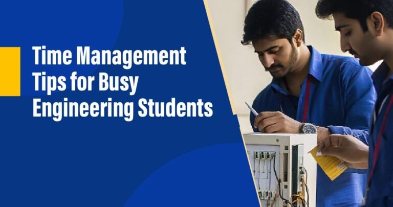 Time Management Tips for Engineering Students