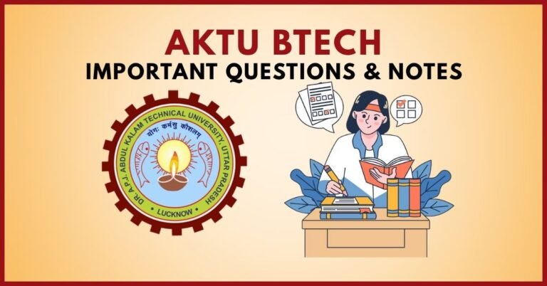 AKTU BTech Important Questions & Notes