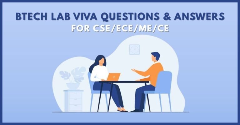 BTech Lab Viva Questions & Answers for CSE/ECE/ME/CE