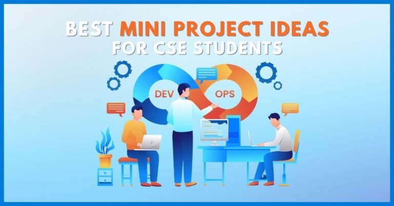 Best Mini Project Ideas for CSE Students