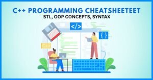 C++ Programming Cheatsheet (STL, OOP Concepts, Syntax) for Engineering ...
