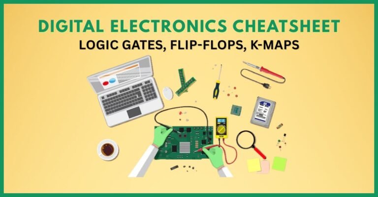 Digital Electronics Cheatsheet – Logic Gates, Flip-Flops, K-Maps