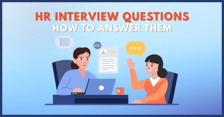 HR Interview Questions & How to Answer Them