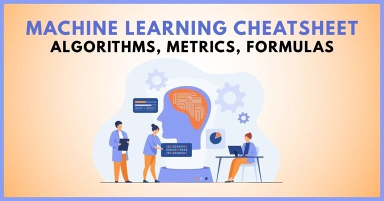 Machine Learning Cheatsheet – Algorithms, Metrics, Formulas
