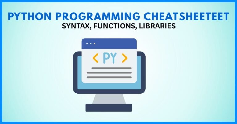 Python Programming Cheatsheet – Syntax, Functions, Libraries