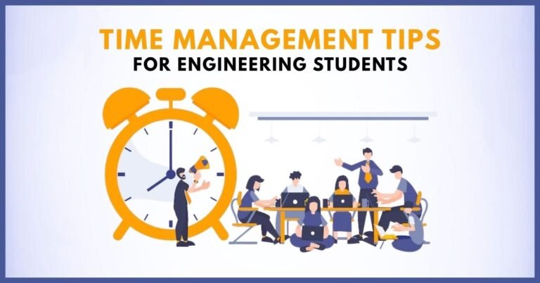 Time Management Tips for Engineering Students