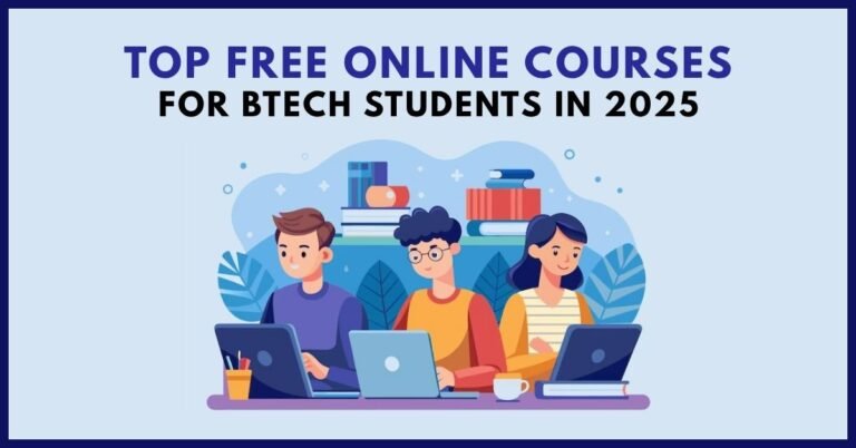 Top Free Online Courses for BTech Students in 2025